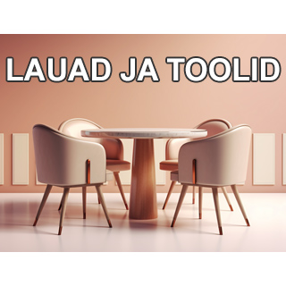 Lauad ja toolid